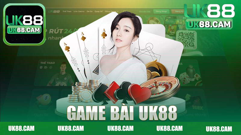 Game bài nhà cái Uk88 - Khám Phá Thế Giới Cờ Bạc Đỉnh Cao